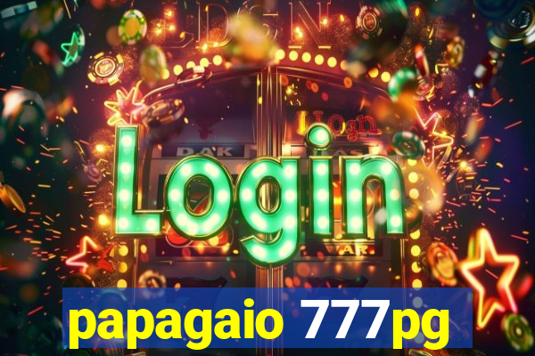 papagaio 777pg